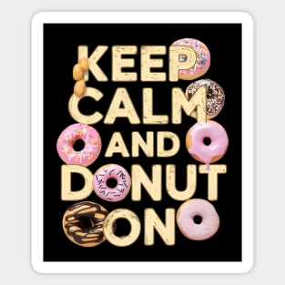 Keep calm and donut on Magnet